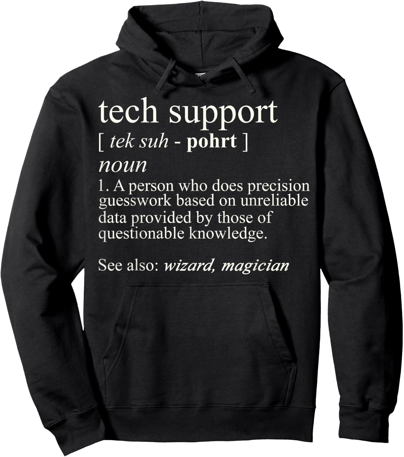 Tech Support Funny Cute Computer Nerd Gift - Black - - Short Sleeve - Small - Classic Fit - Cotton/Polyester - Machine Wash Hoodie - Hoodie | Black