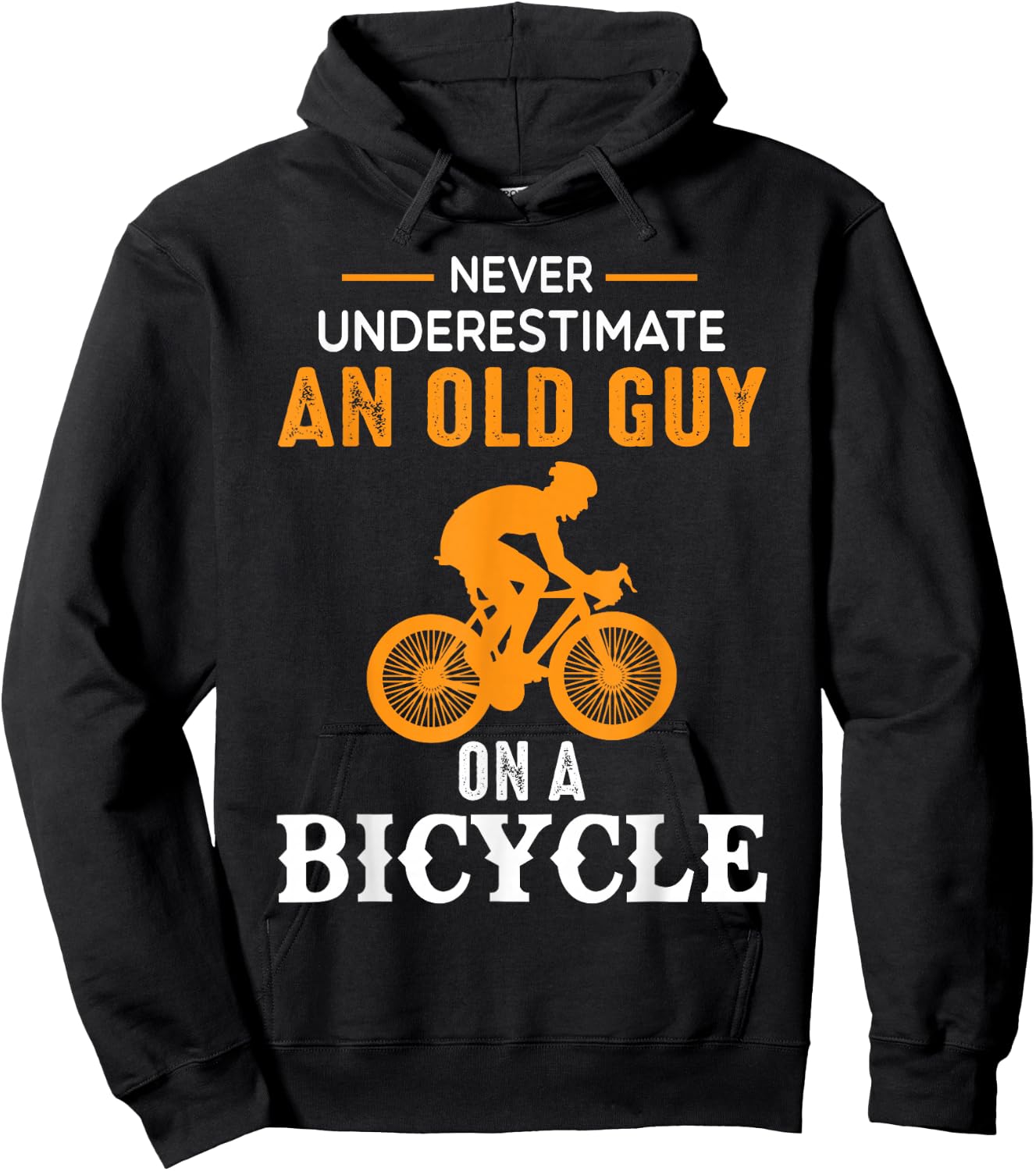 Never Underestimate An Old Guy On A Bicycle - Funny Cycling Hoodie - Hoodie | Black