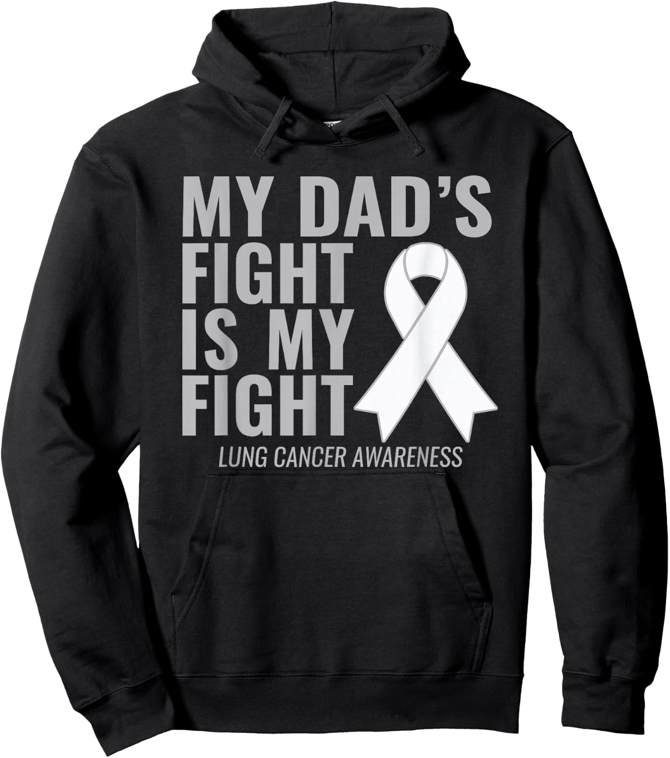 Lung Cancer Shirt: My Dad's Fight is My Fight Hoodie - Hoodie | Black