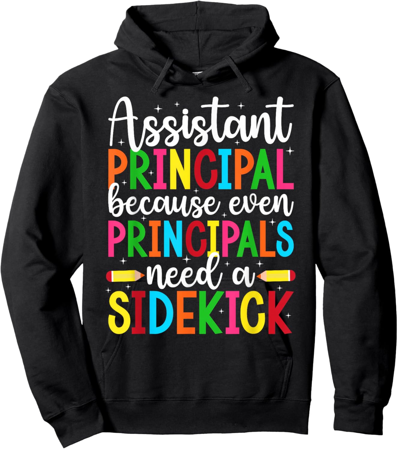 Assistant Principal Appreciation Assistant Principals Funny Hoodie - Hoodie | Black
