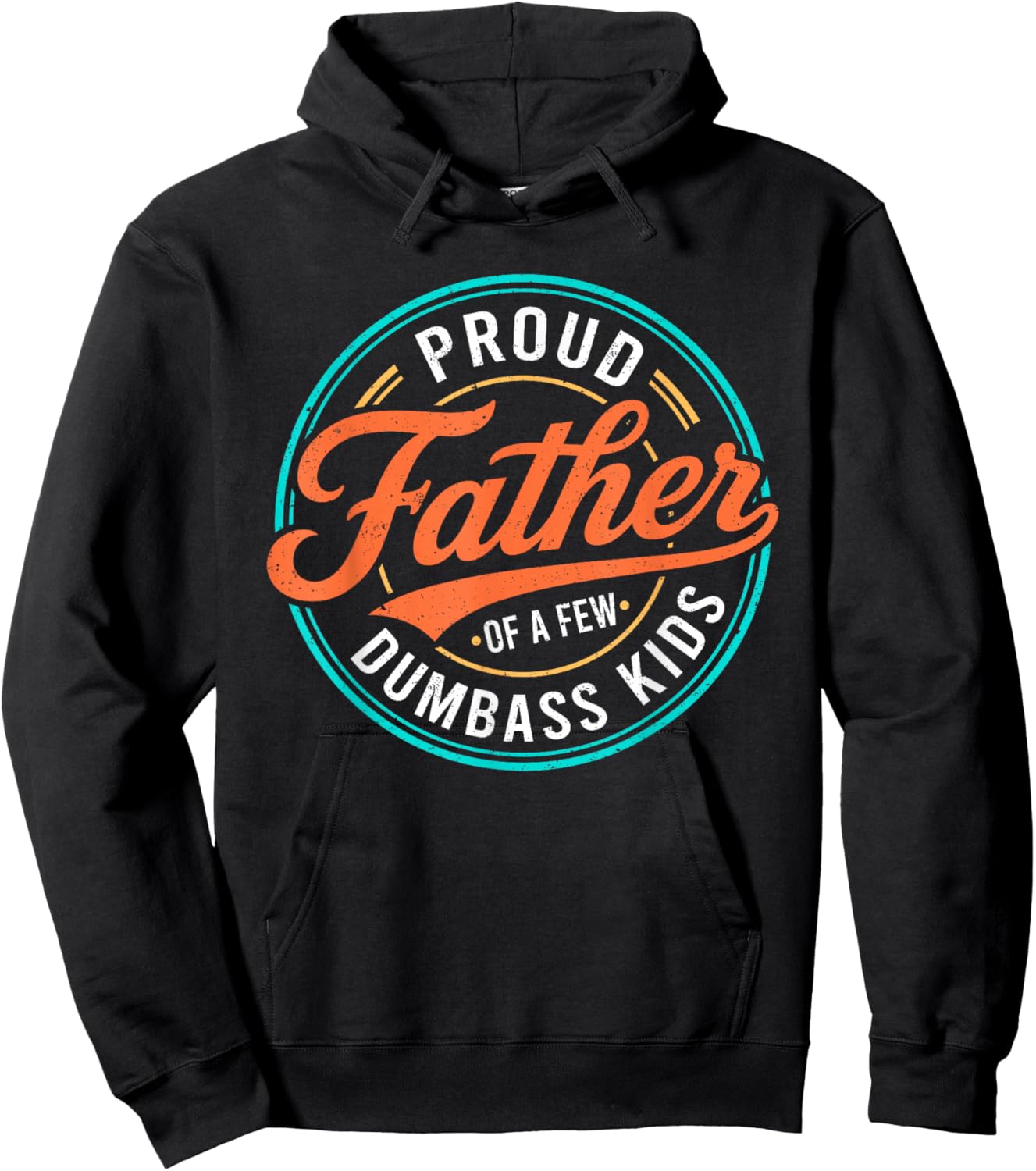Proud Father of A Few Dumbass Kids Skeleton Dad Father's Day Hoodie - Hoodie | Black