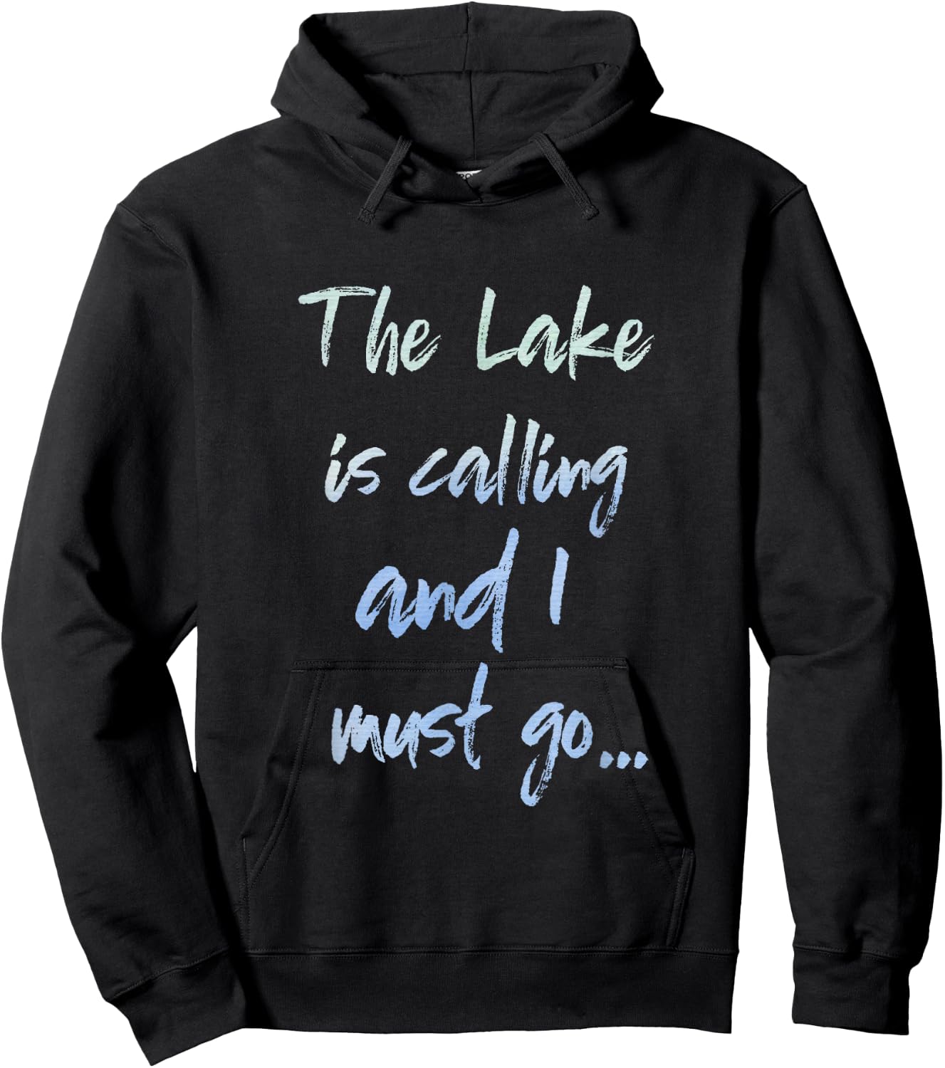 The Lake is Calling and I Must Go Hoodie - Hoodie | Black