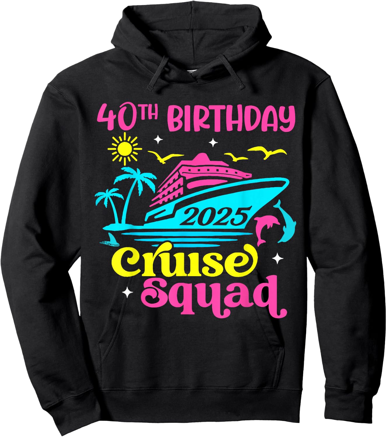 Cruise Vacation Birthday Friend Family 40th Birthday Cruise Squad 2025 -Adults Black Small Short Sleeve Summer Hoodie - Hoodie | Black
