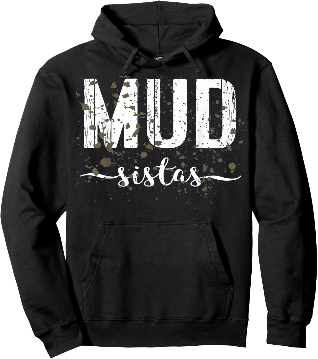 Mud Run Team Shirt Women Marathon Runner ATV 4x4 Mud Sistas Hoodie - Hoodie | Black