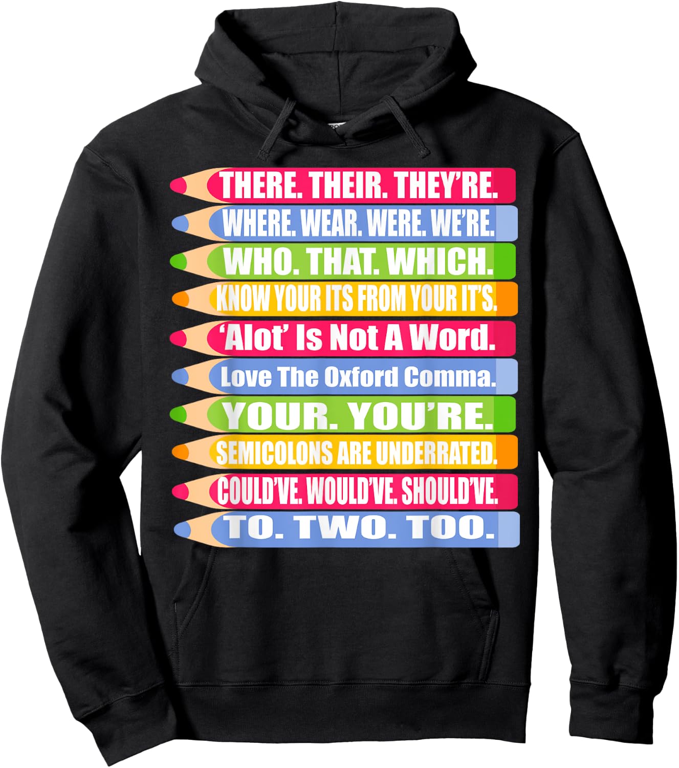 Fun Spelling and Grammar Shirt There Their Were We're To Too Hoodie - Hoodie | Black