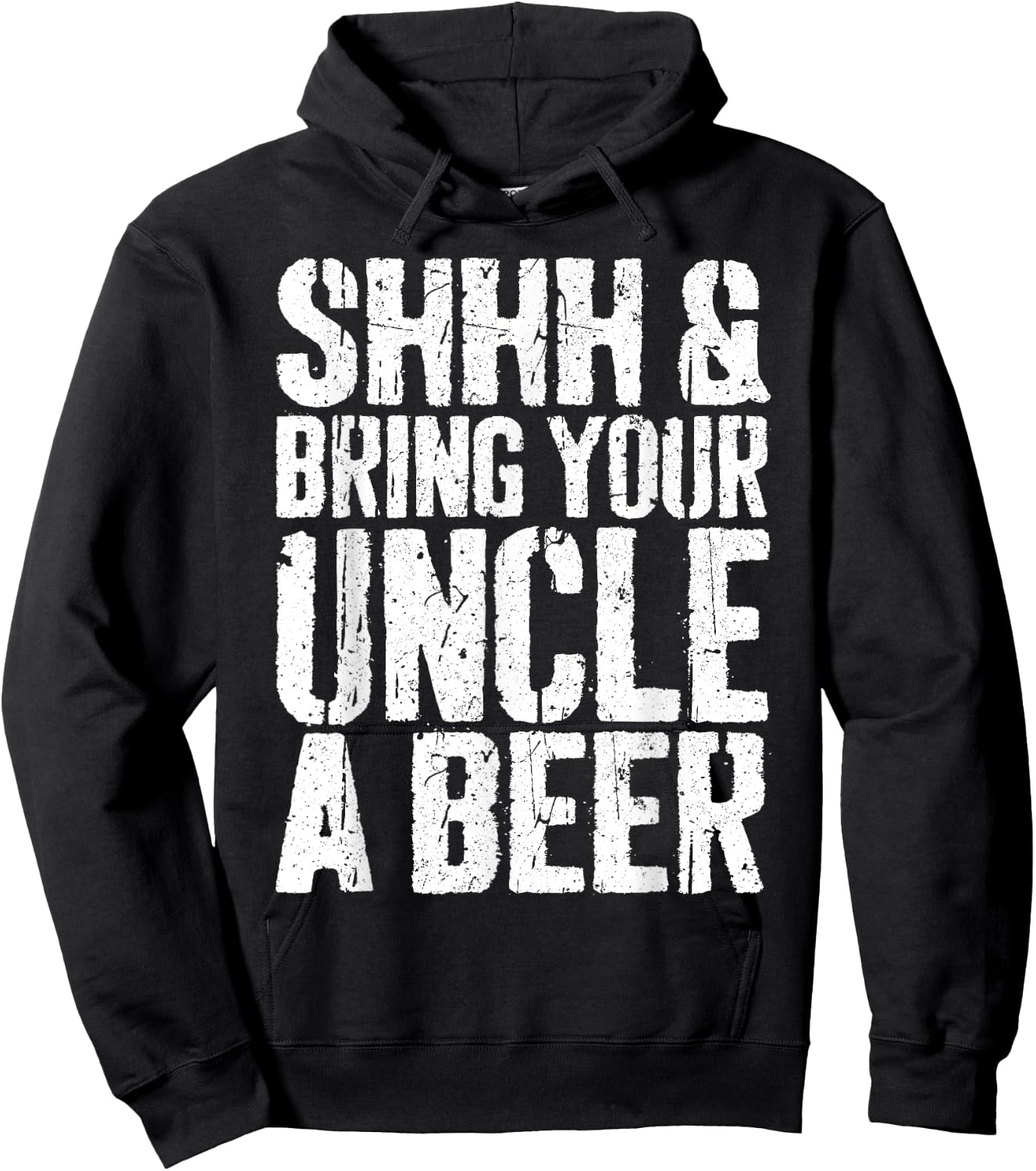 Shhh And Bring Your Uncle A Beer Shirt Men Fathers Day Hoodie - Hoodie | Black