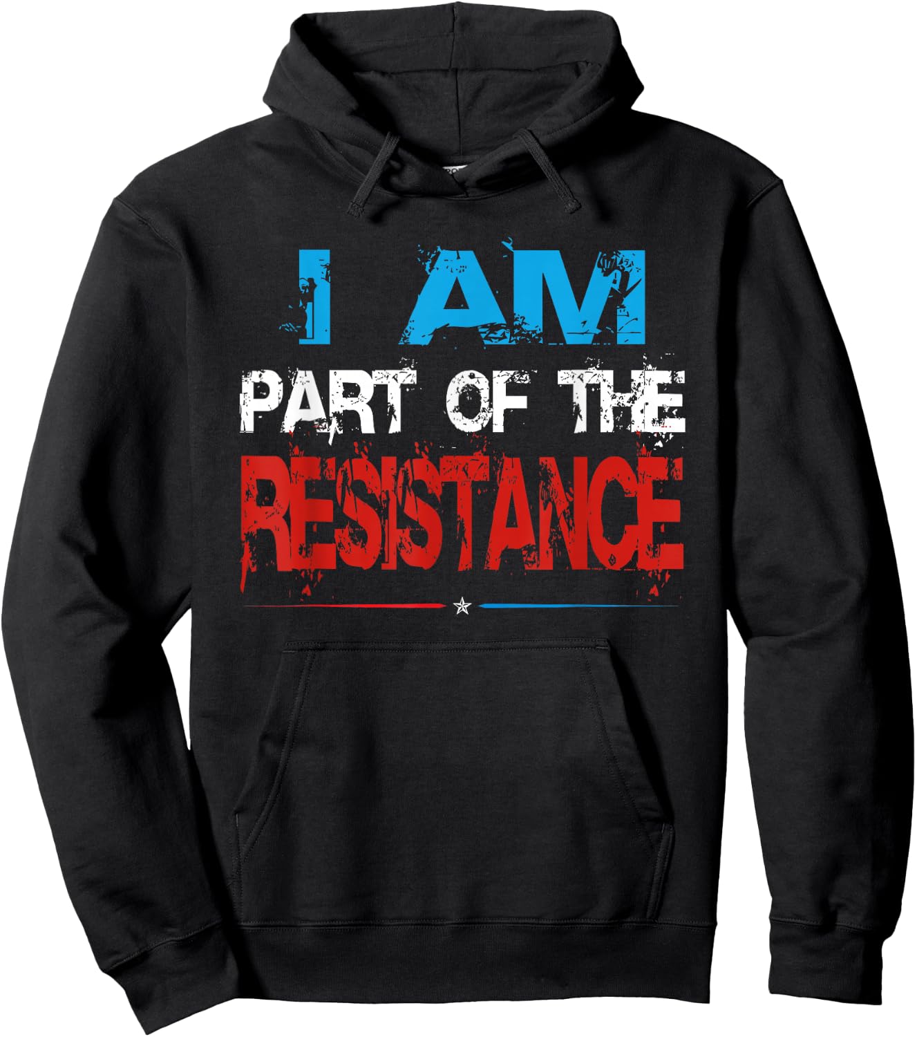 funny I am Part of the Resistance anti trump patriotic Hoodie - Hoodie | Black