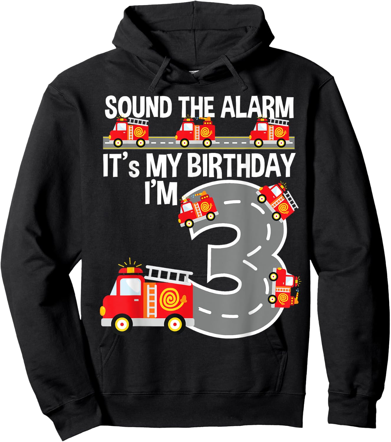 Sound The Alarm Fire Truck 3rd Birthday Shirt For Boys Age 3 Hoodie - Hoodie | Black
