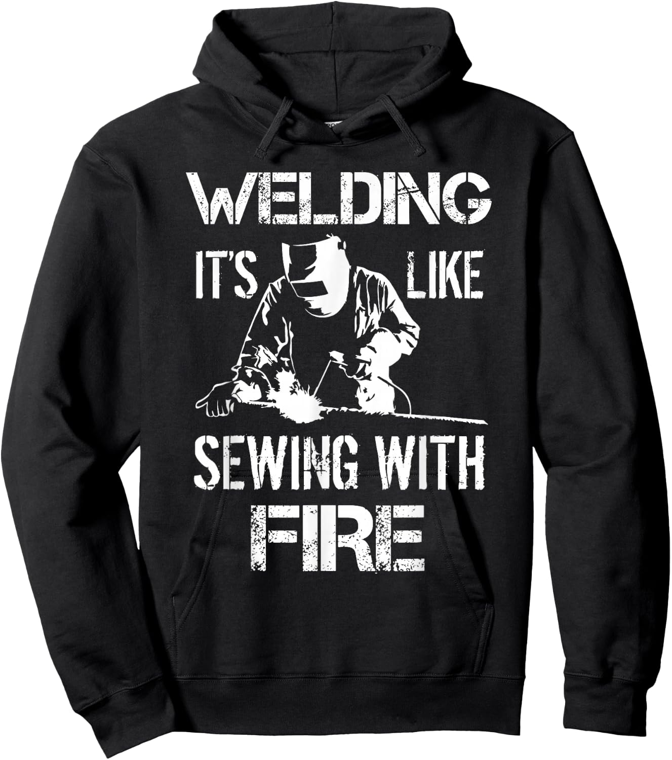 Welding It's Like Sewing With Fire Funny Welder Husband Gift Hoodie - Hoodie | Black