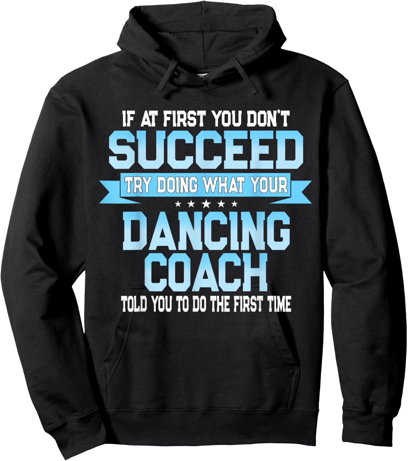 Fun Dancing Coach Gift Funny Dance Saying Hoodie - Hoodie | Black