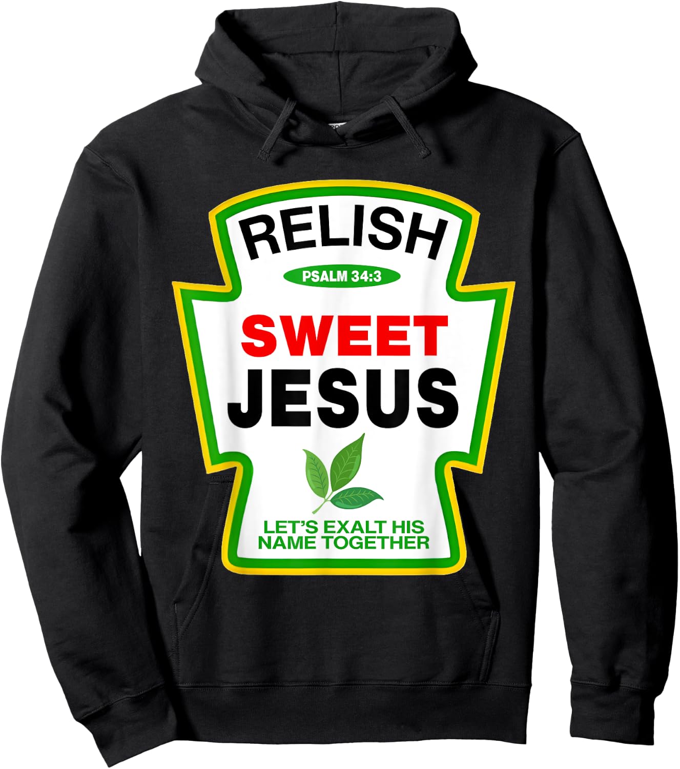 Relish Sweet Jesus Psalm 34:4 Condiment Christian Matching Hoodie - Hoodie | Black
