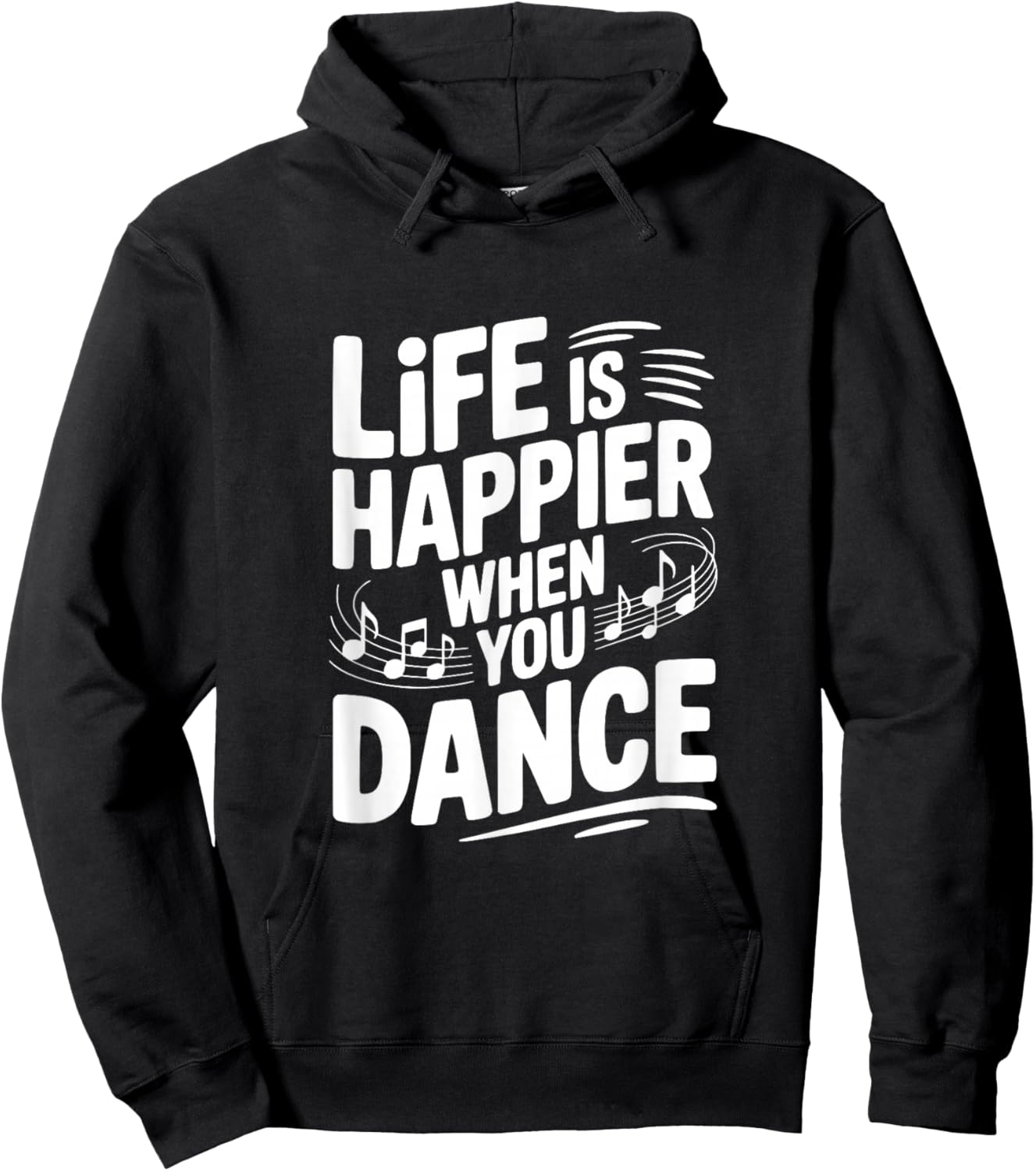 Life is Happier When You Dance Hoodie - Hoodie | Black