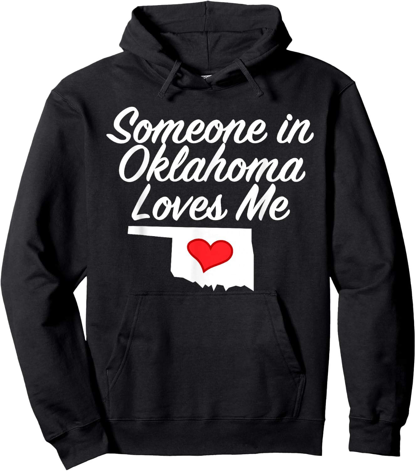 Someone in Oklahoma Loves Me | Precious Gift Hoodie - Hoodie | Black