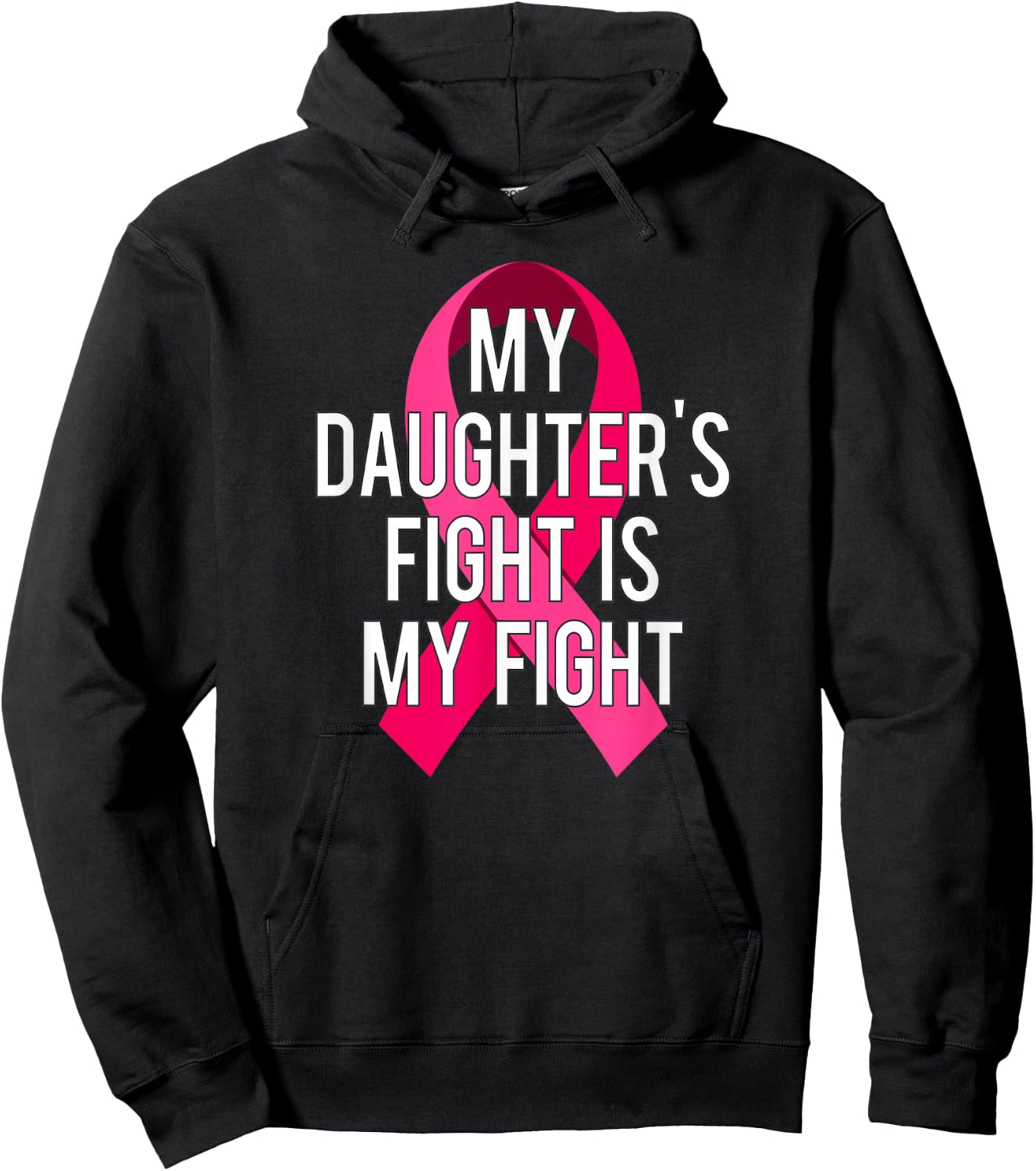 My Daughter's Fight Is My Fight Breast Cancer Support Shirt Hoodie - Hoodie | Black