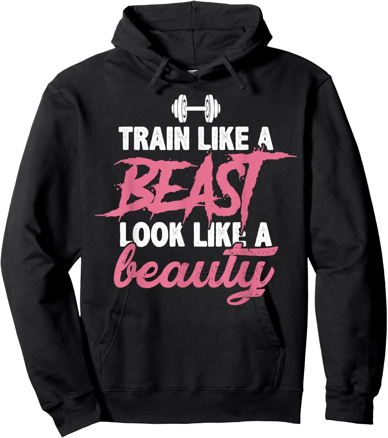 Toned And Lean Novelty Shirts & Apparel Train Like A Beast Look Like A Beauty Gym Personal Trainer Hoodie - Hoodie | Black