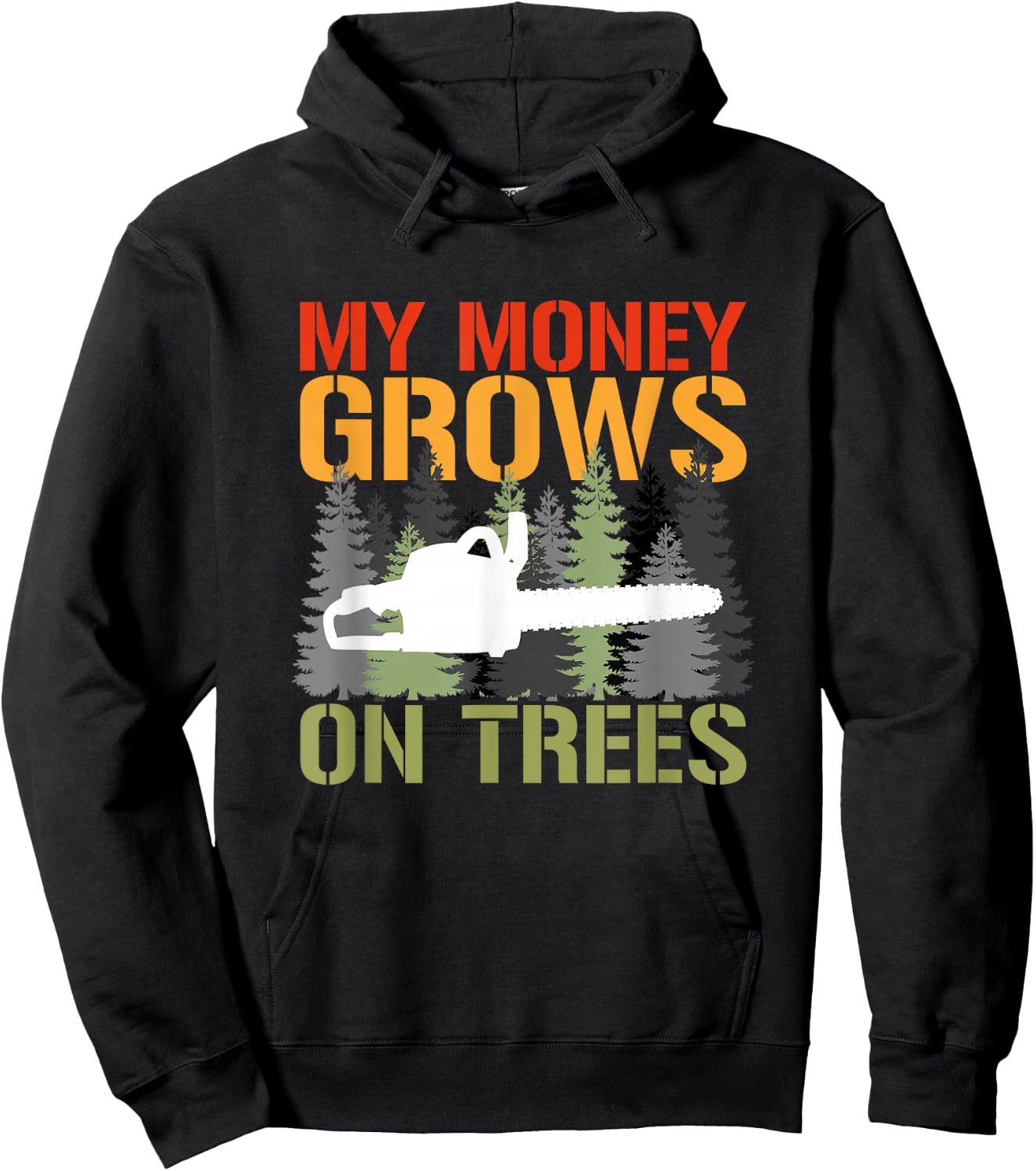 My Money Grows On Trees Arborist Logger Forestry Lumberjack Hoodie - Hoodie | Black