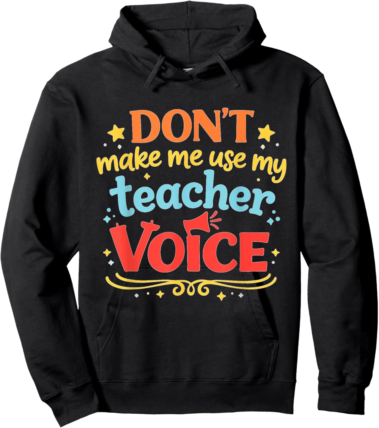 Vintage Teacher Quote Dont Make Me Use Voice Hoodie - Hoodie | Black