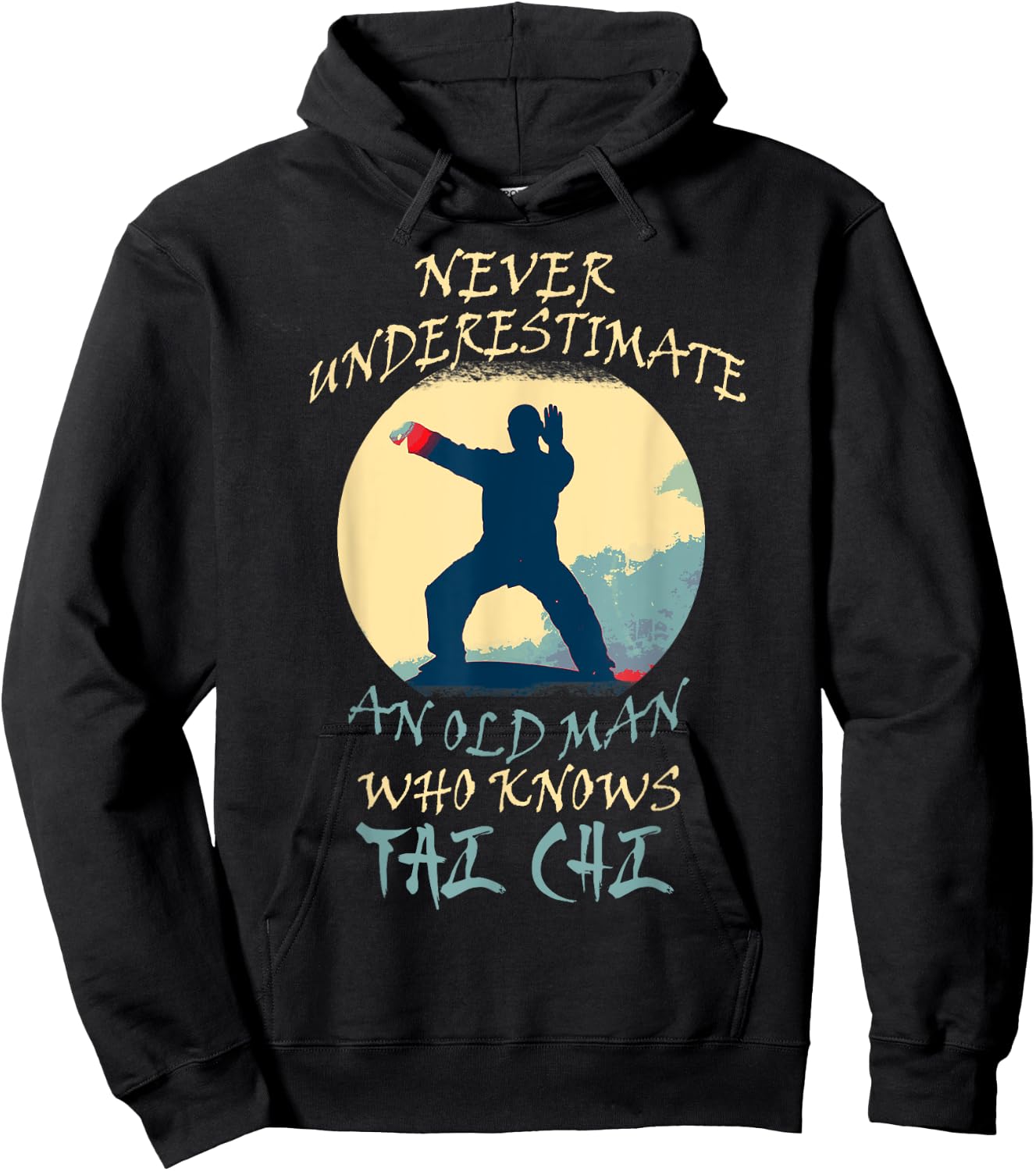 Never Underestimate An Old Man Who Knows Tai Chi Grandpa Hoodie - Hoodie | Black