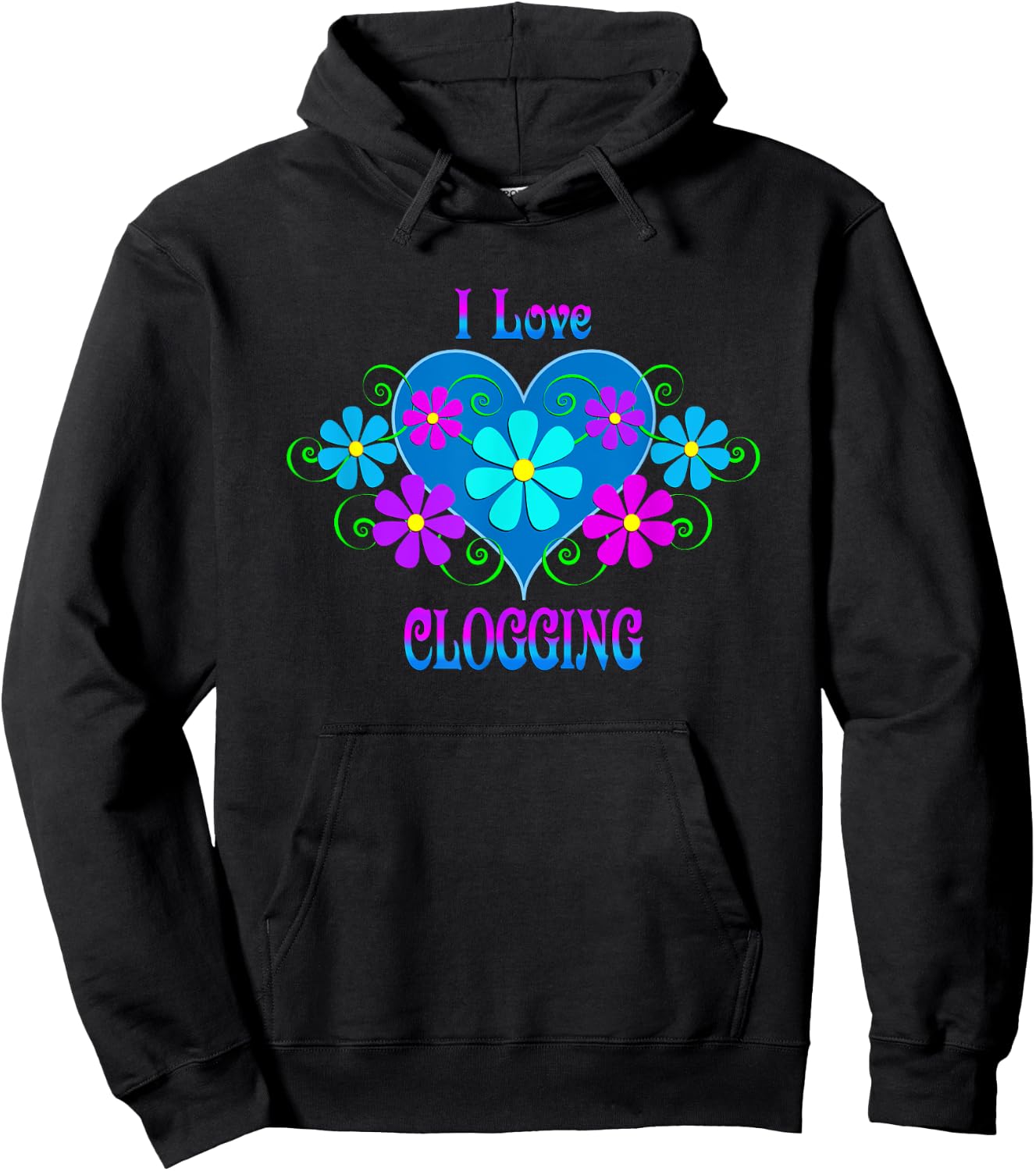 I Love Clogging Hoodie - Hoodie | Black