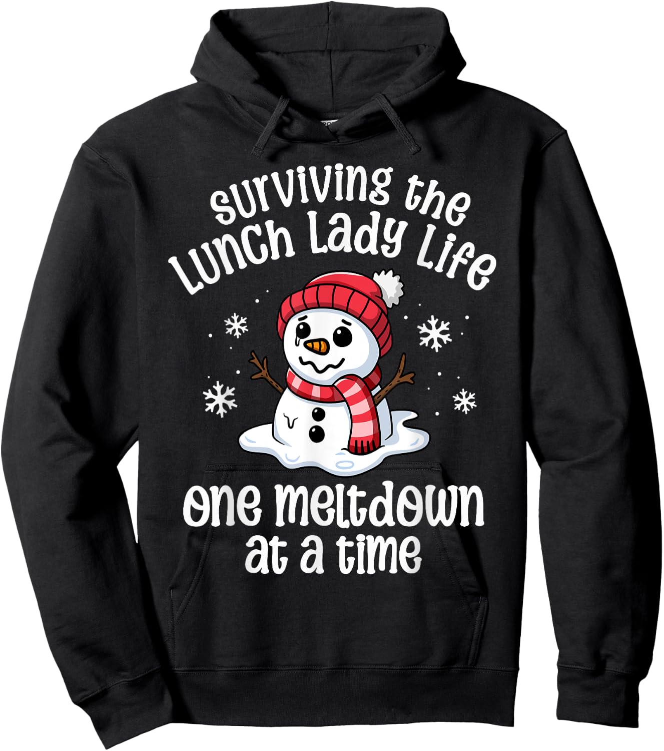 Lunch Lady Christmas One Meltdown At A Time Snowman Winter Hoodie - Hoodie | Black
