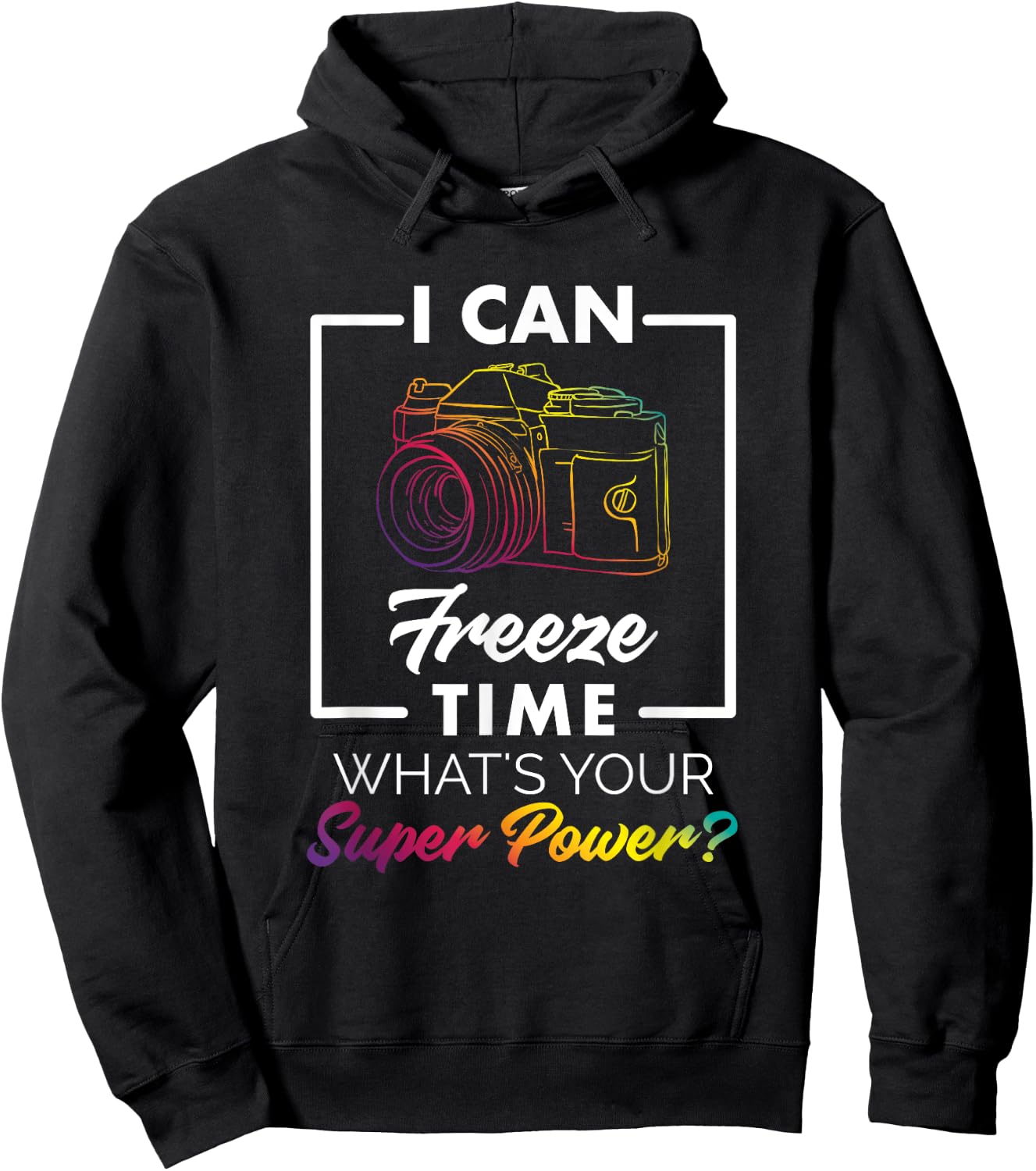 Photography Shirt Funny Freeze Time Power Men Women Kids Hoodie - Hoodie | Black