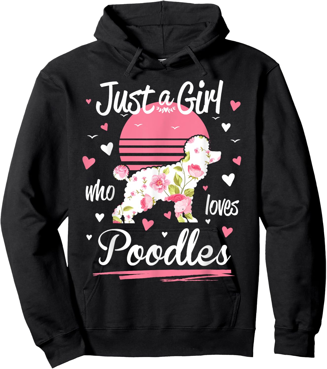 Poodle Design, Just A Girl Who Loves Poodles Hoodie - Hoodie | Black