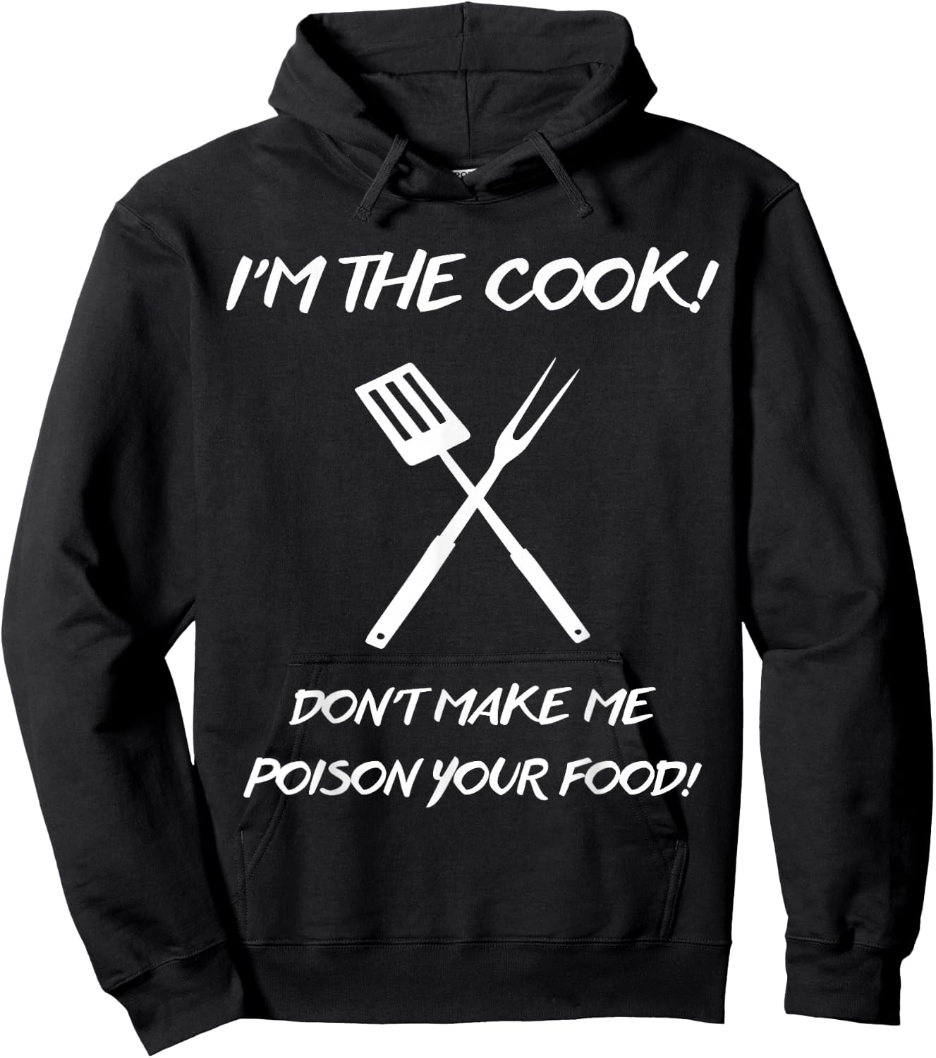 I'm the Cook Don't make me poison your food Hoodie - Hoodie | Black