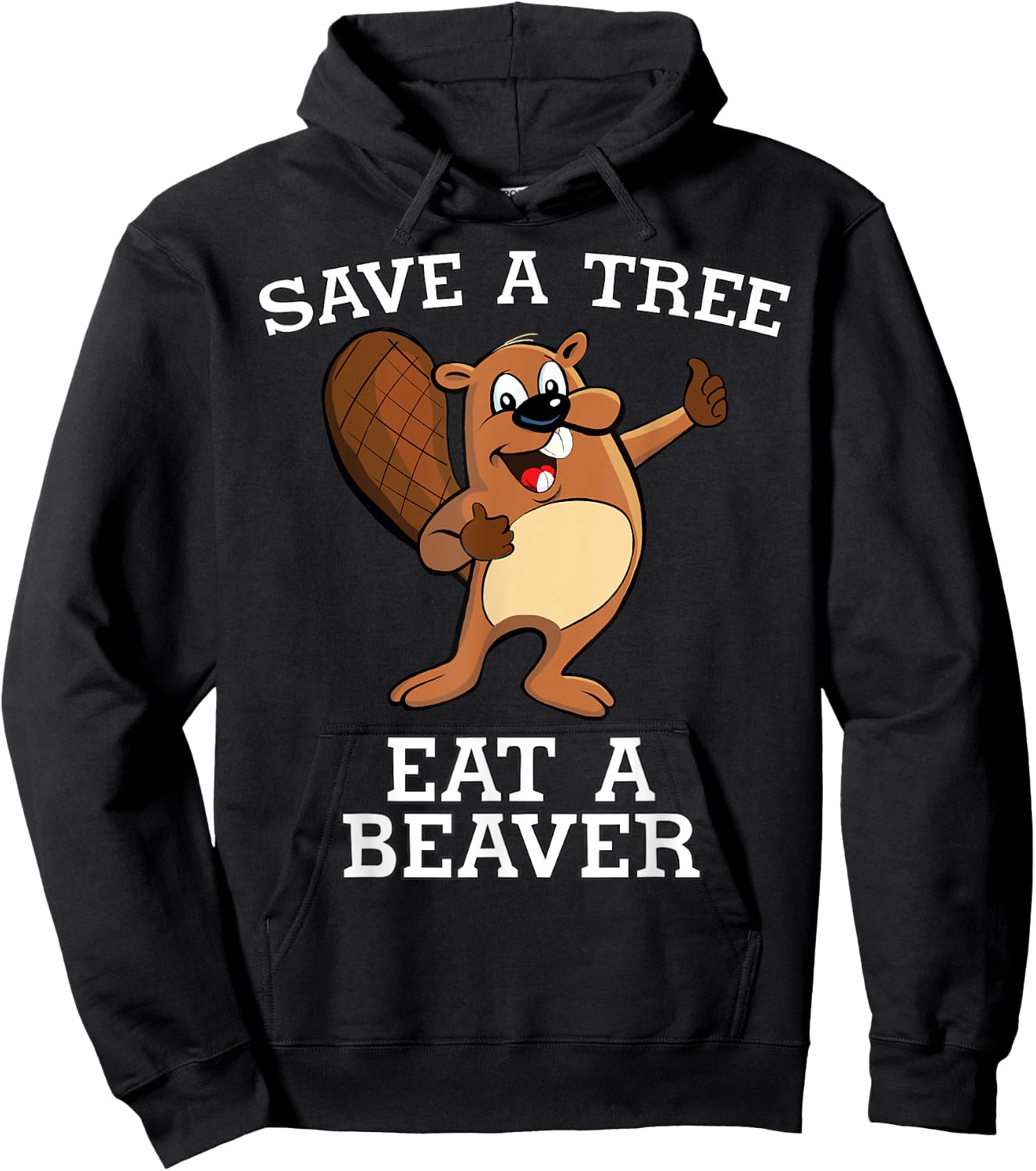 Save a Tree Eat a Beaver Otter Saves Planet Adult Humor Hoodie - Hoodie | Black