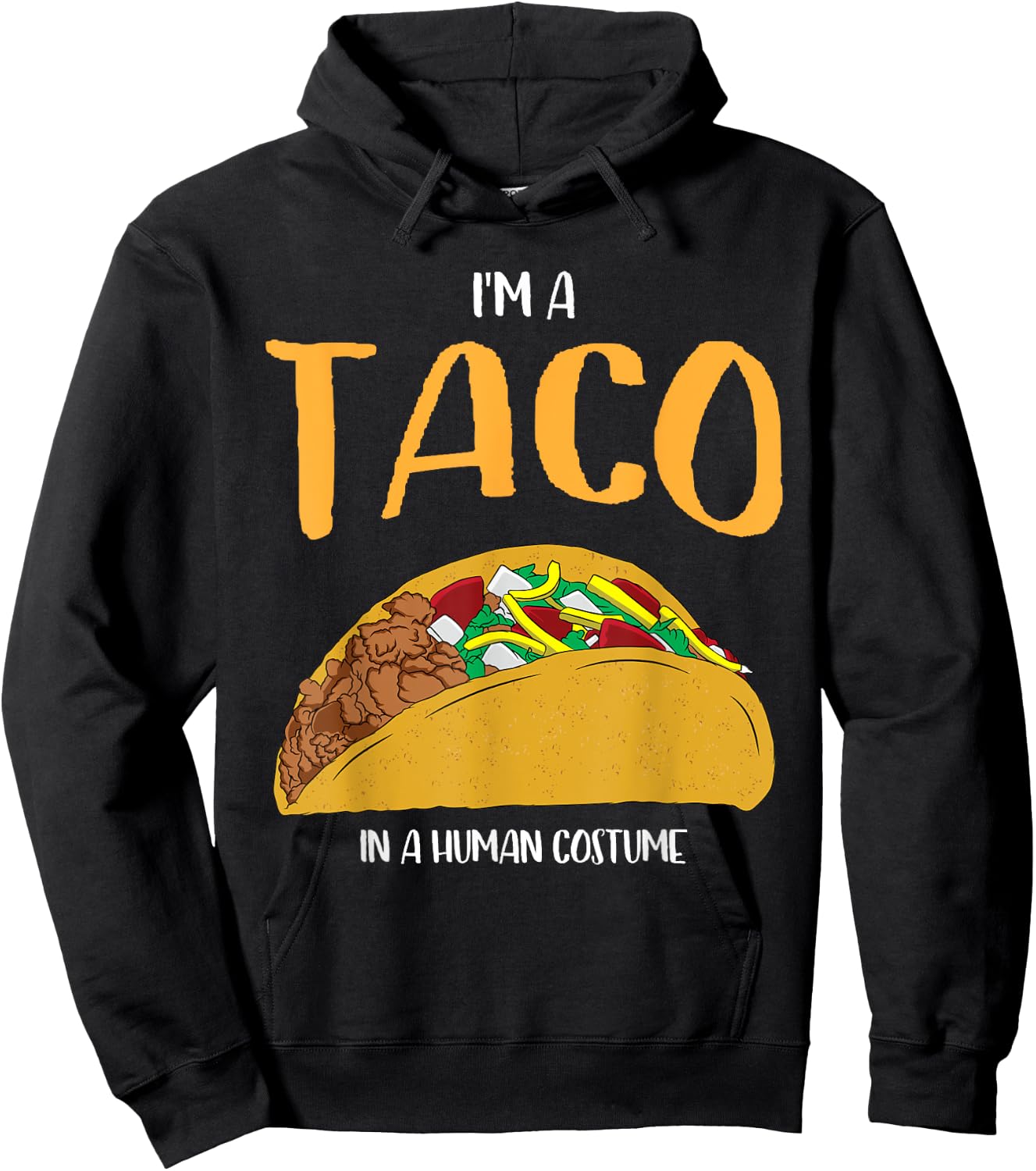 I'm a Taco in a Human Costume Halloween Cosplay Easy Outfit Hoodie - Hoodie | Black