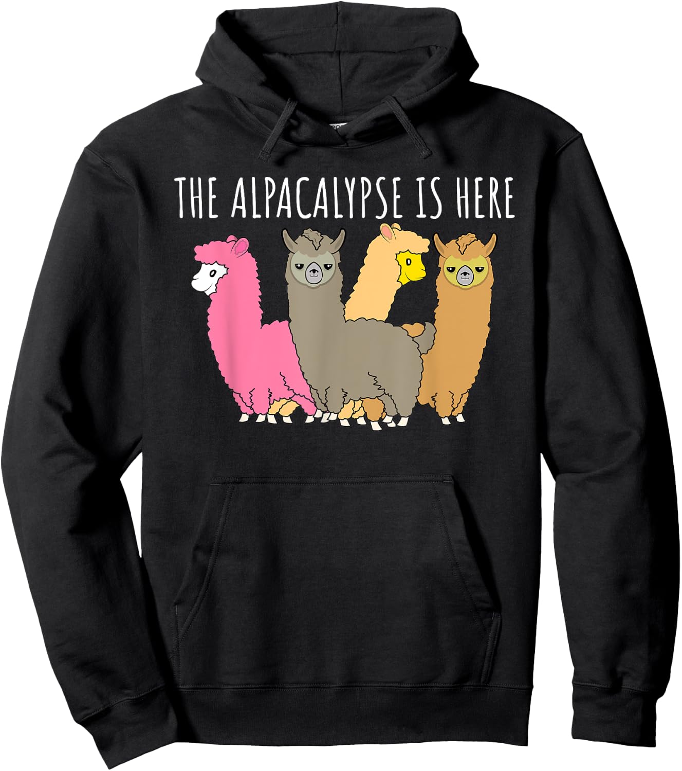 Funny Alpaca The Alpacalypse Is Here Lama Gift Hoodie - Hoodie | Black