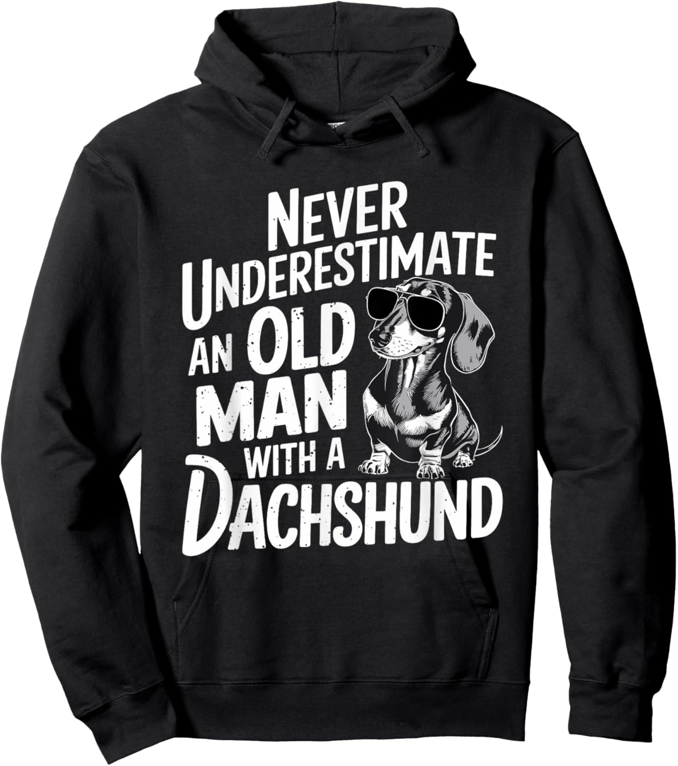 Never Underestimate An Old Man With A Dachshund Hoodie - Hoodie | Black