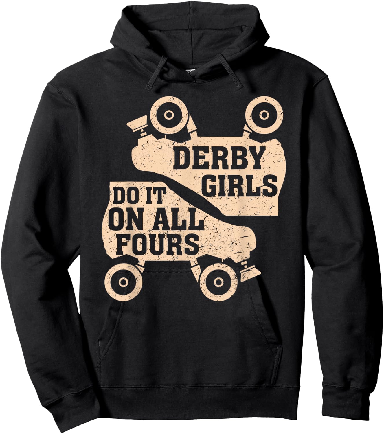 Roller Derby Shirts Derby Girls Do It On All Fours Shirt Hoodie - Hoodie | Black