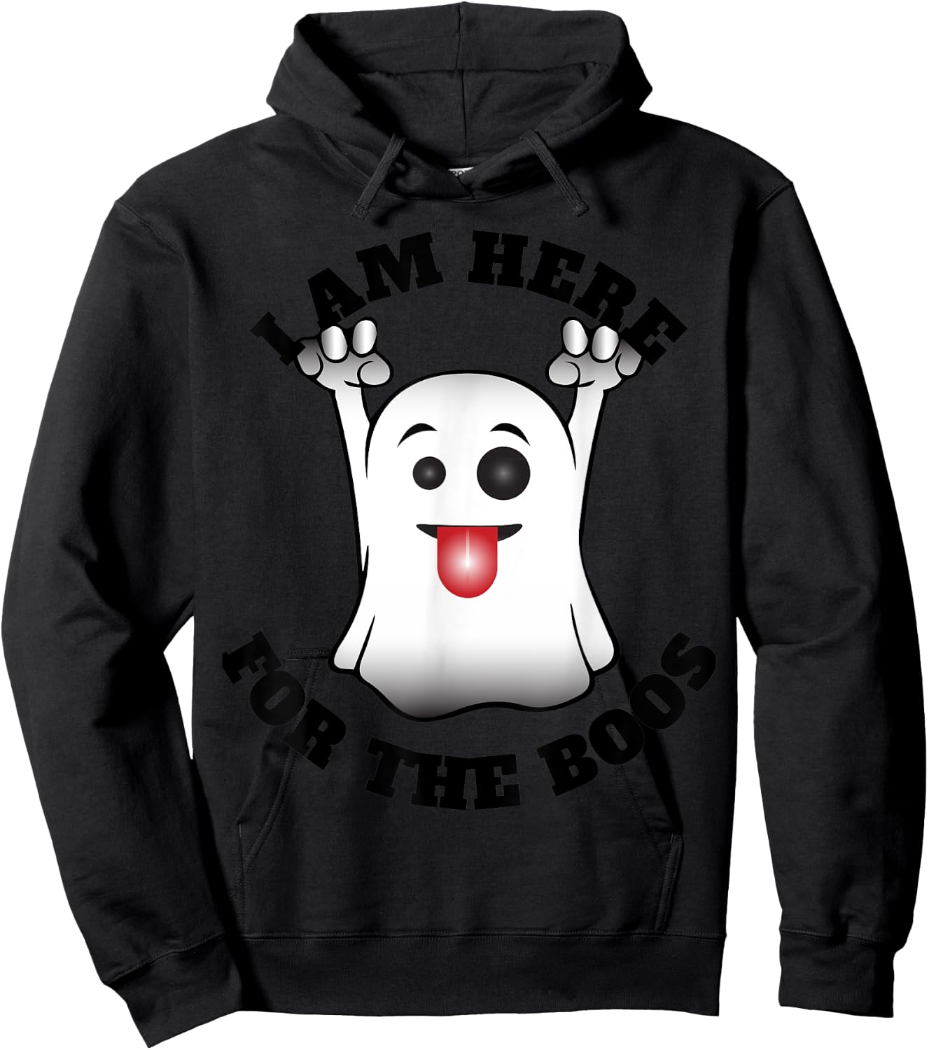 I Am Here For the Boos Hoodie - Hoodie | Black