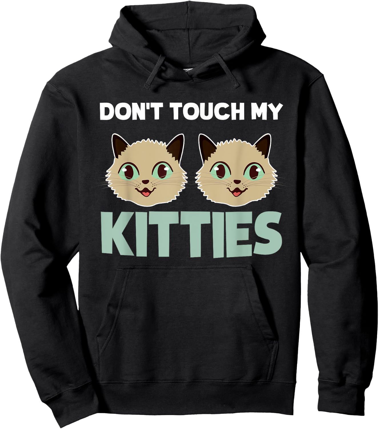 Funny Kitty Cat Shirt Don't Touch My Kitties Men Women Girls Kids Hoodie - Hoodie | Black