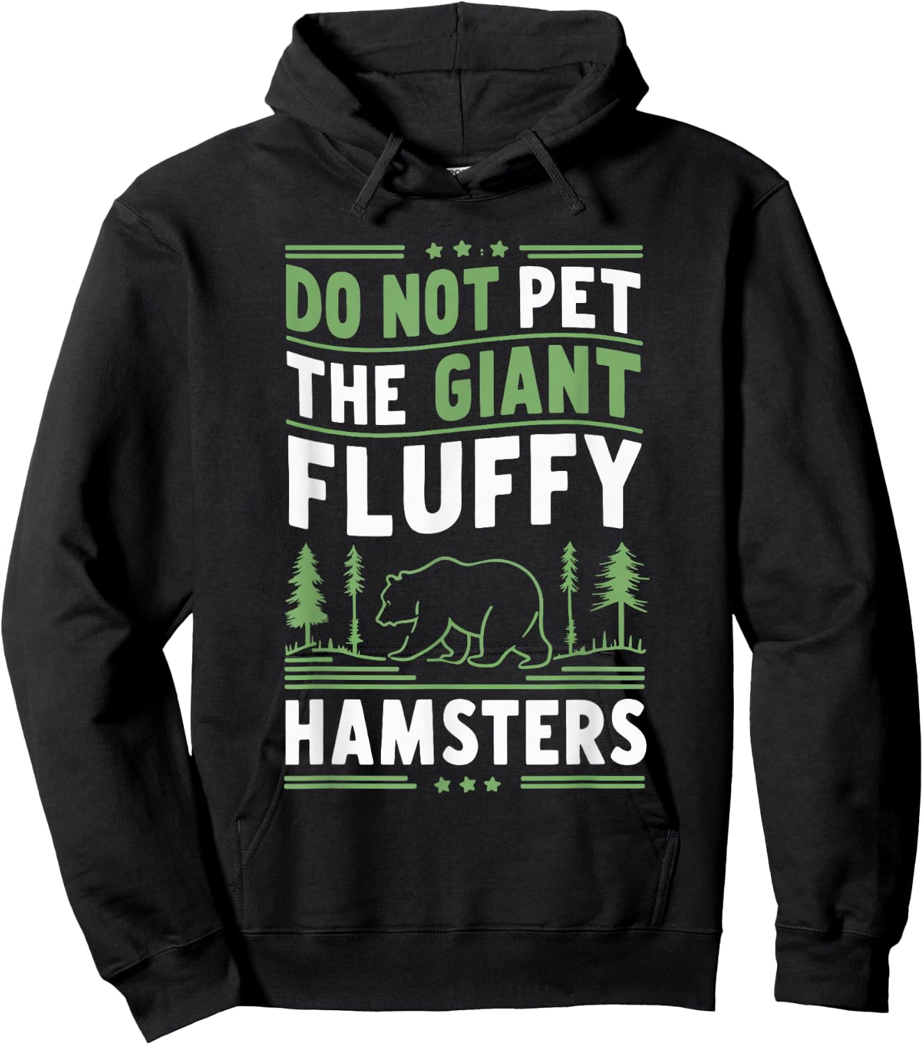 Do Not Pet The Giant Fluffy Hamsters Hoodie - Hoodie | Black