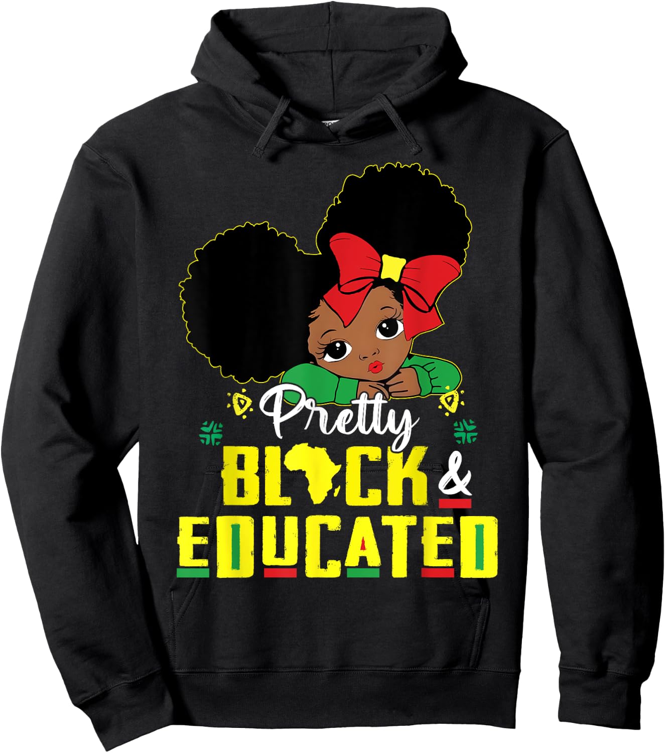 Pretty Black and Educated I Am The Strong African Queen Girl Hoodie - Hoodie | Black