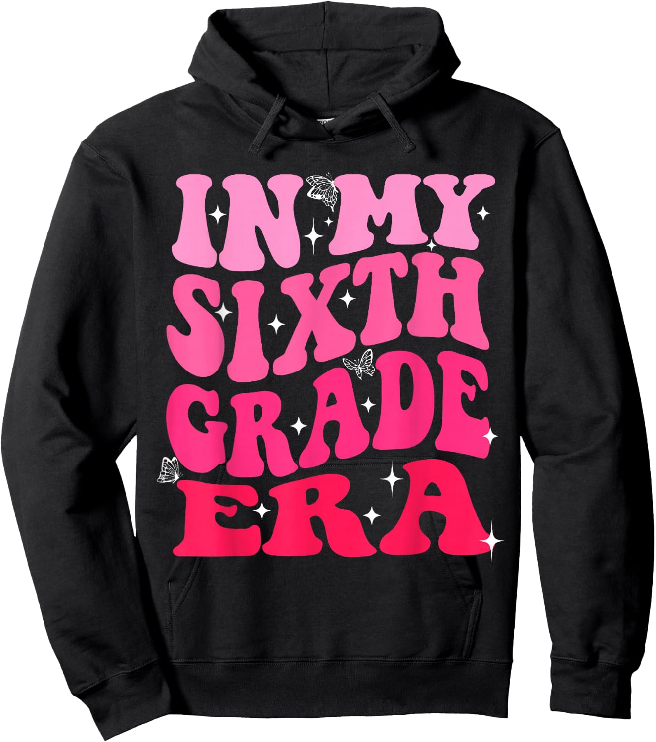 In My Sixth Grade Era Pink Girl Back To School 6th Grade Era Hoodie - Hoodie | Black