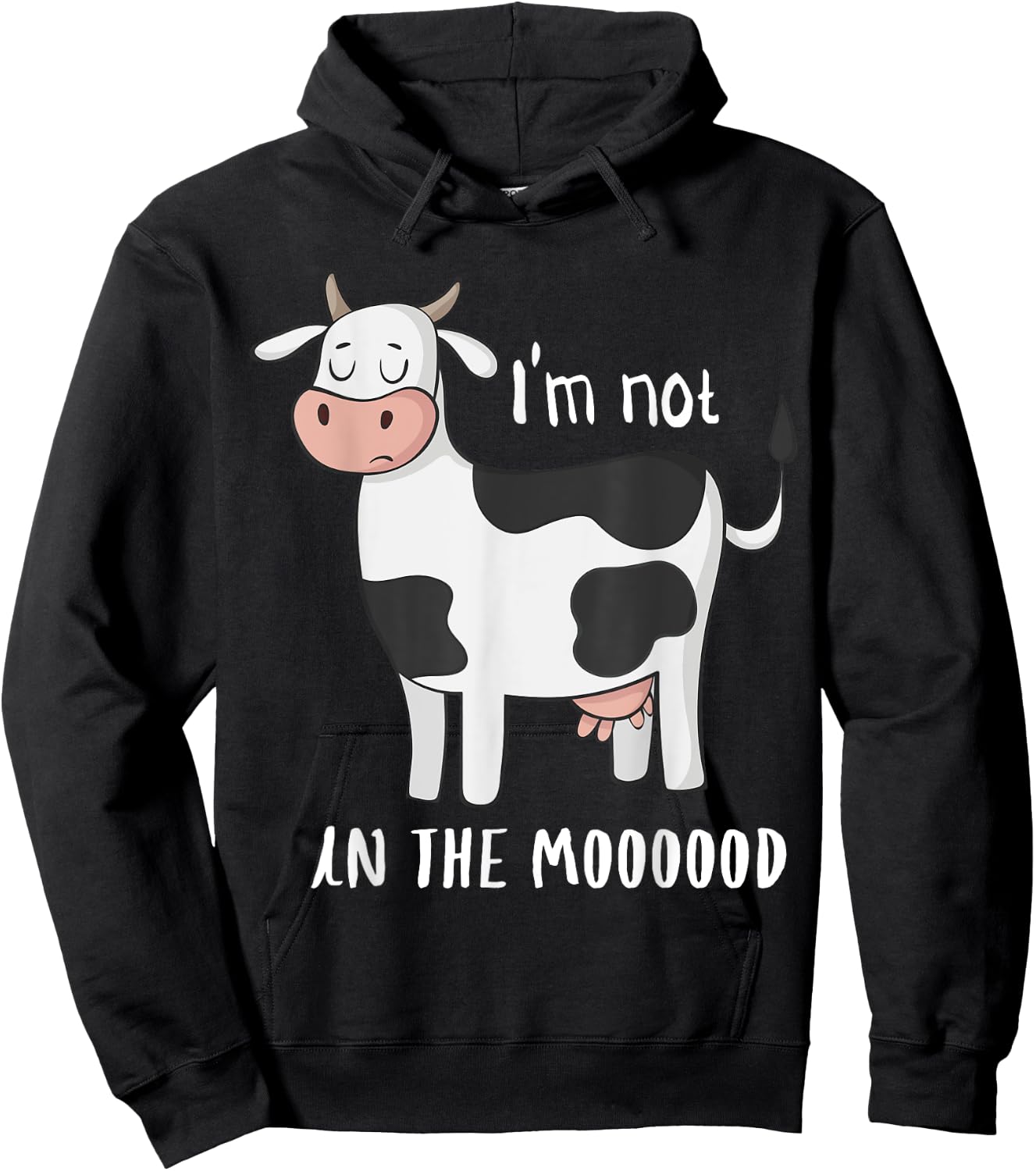 I'm Not In The Mood Funny Cow Moo Hoodie - Hoodie | Black