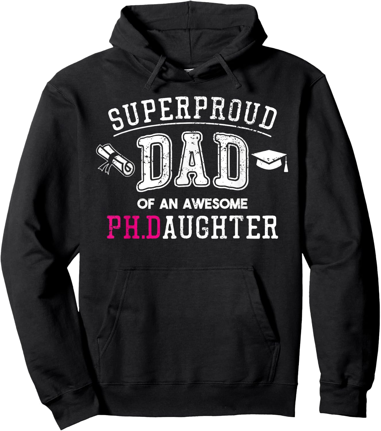 PhD Dad Proud Dad of Phd Graduate Daughter Hoodie - Hoodie | Black