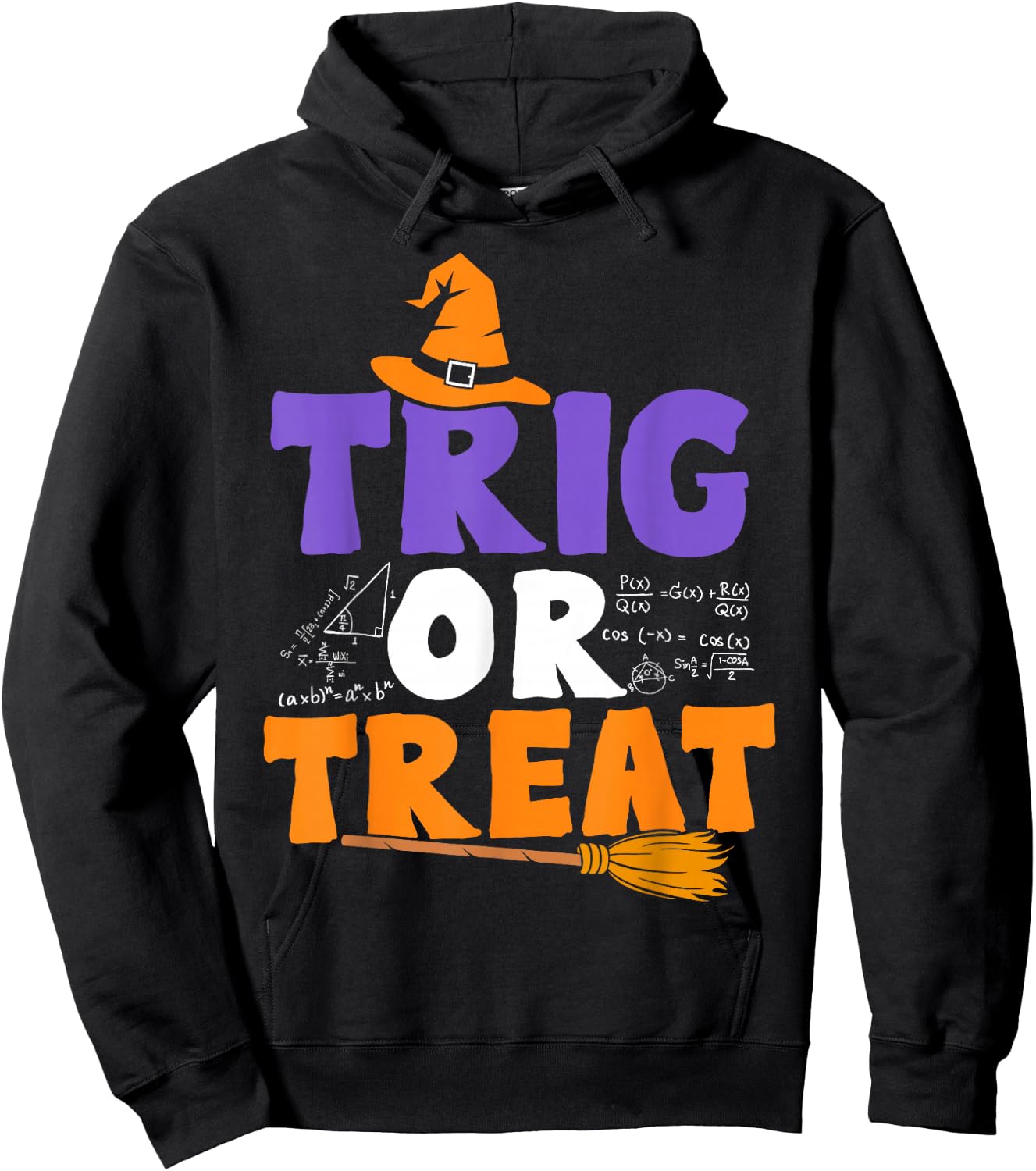 Halloween Math Teacher Trig Or Treat Student School College Hoodie - Hoodie | Black