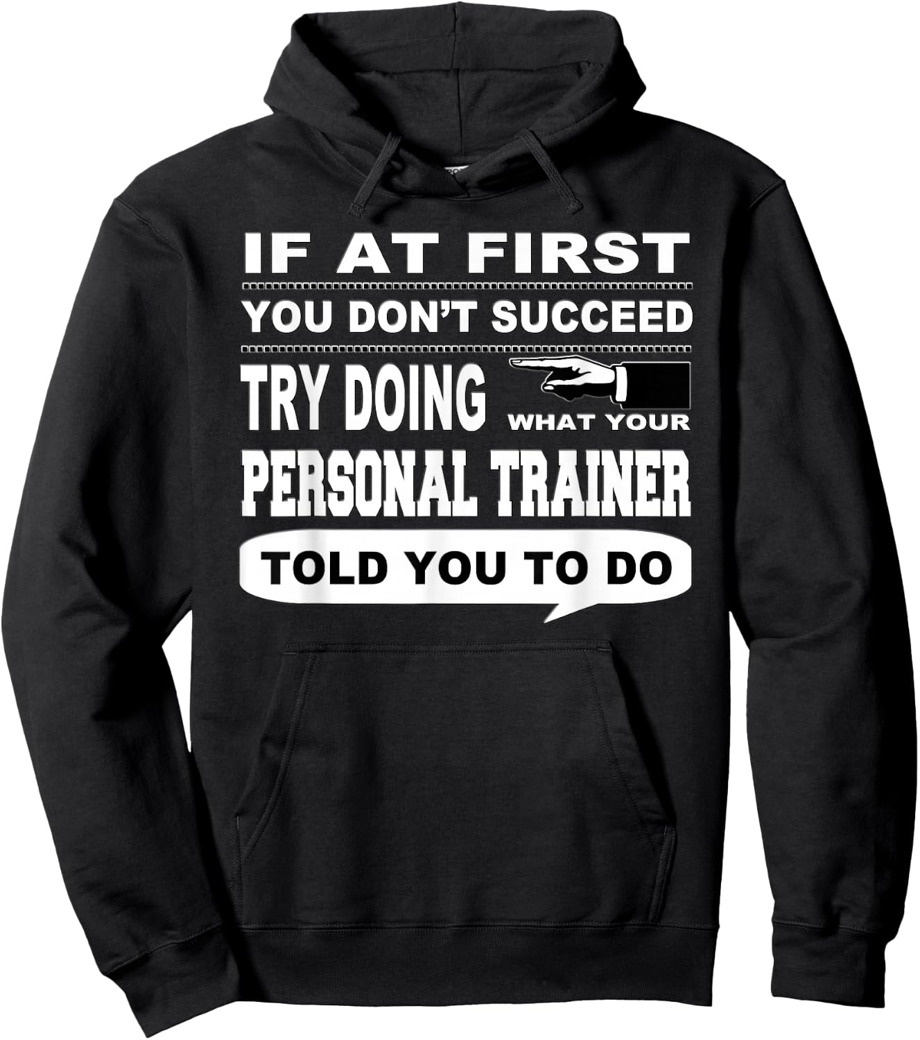 If at First You Don't Succeed Personal Trainer Hoodie - Hoodie | Black