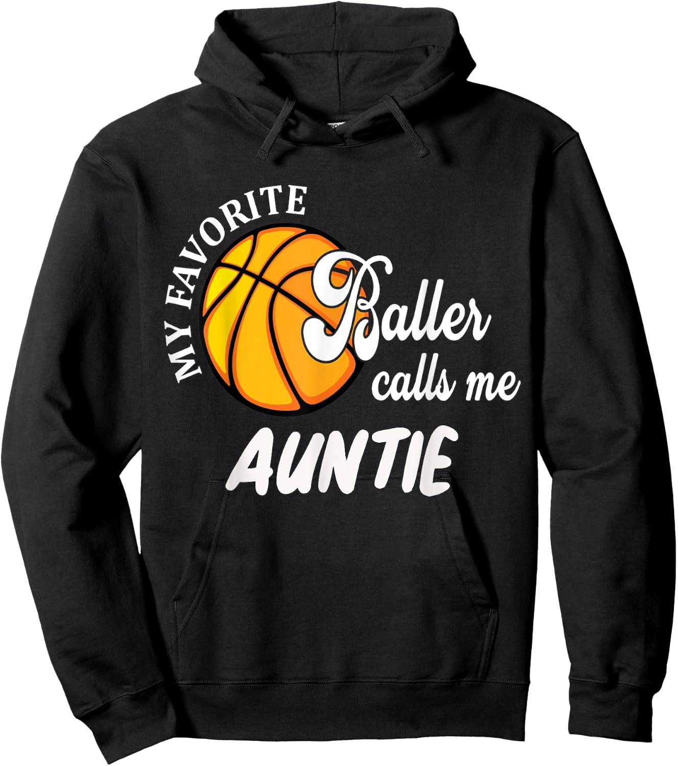 My Favorite Baller Calls Me Auntie For Niece/Nephew Hoodie - Hoodie | Black