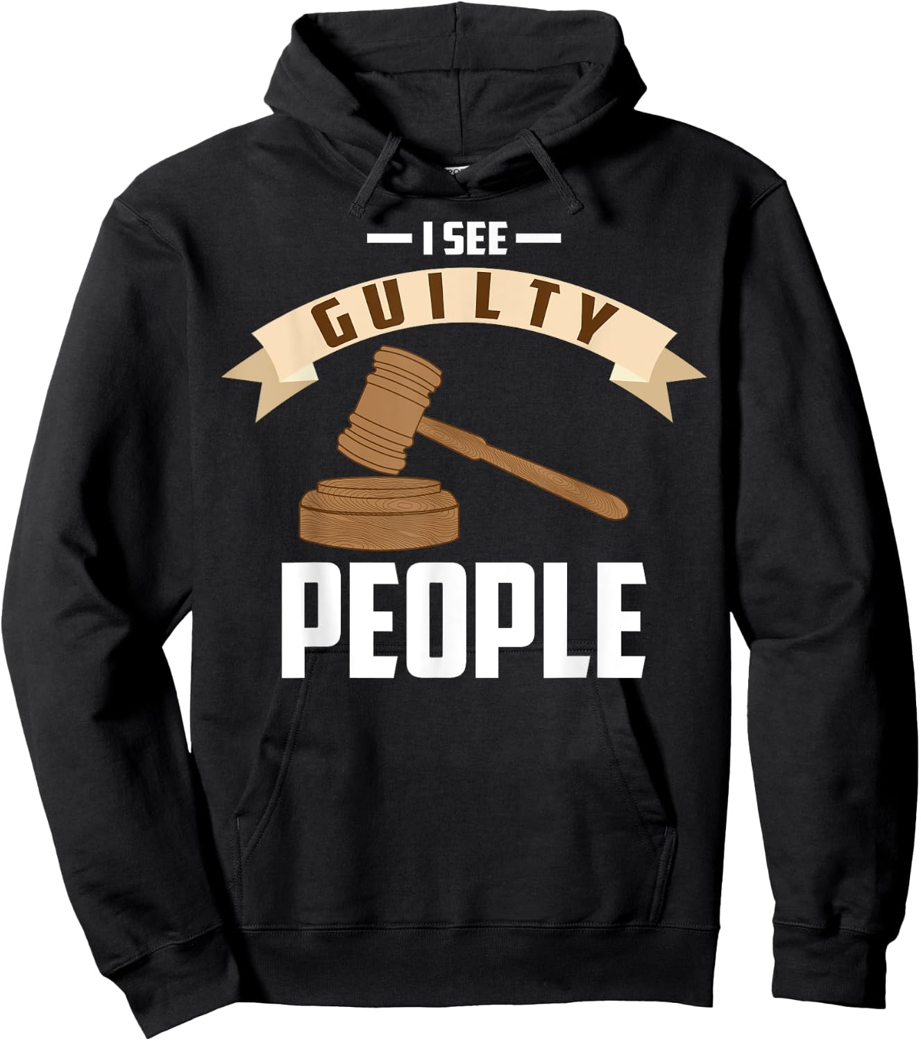 I See Guilty People Shirt Presiding Prosecutor Gag Cool Gift Hoodie - Hoodie | Black
