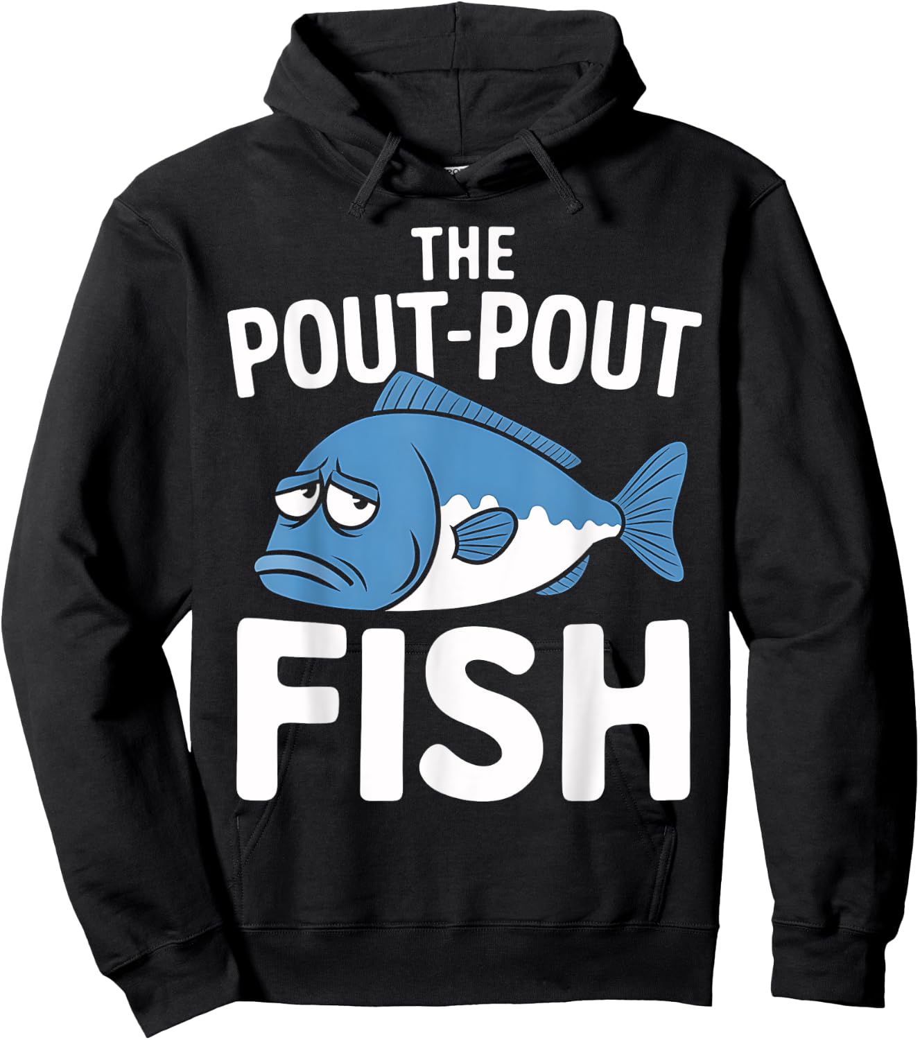 Fishing Life The Pout Pout Fish Fisherman Funny Gift Hoodie - Hoodie | Black