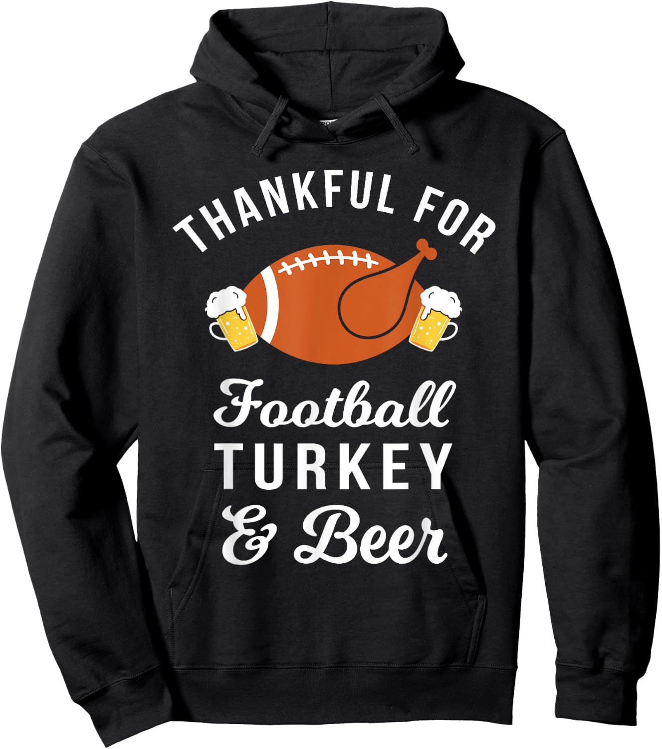 Thankful Football Turkey & Beer Funny Thanksgiving Drinking Hoodie - Hoodie | Black