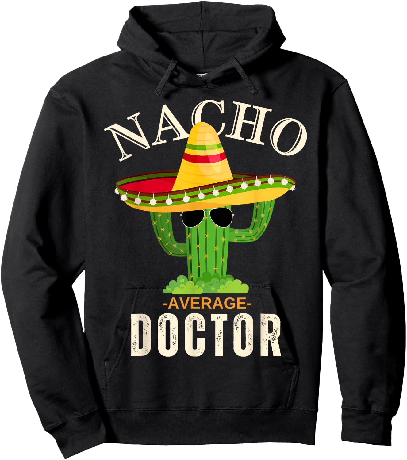 Funny Saying Vintage Nacho Average Doctor Matching Men Women Hoodie - Hoodie | Black