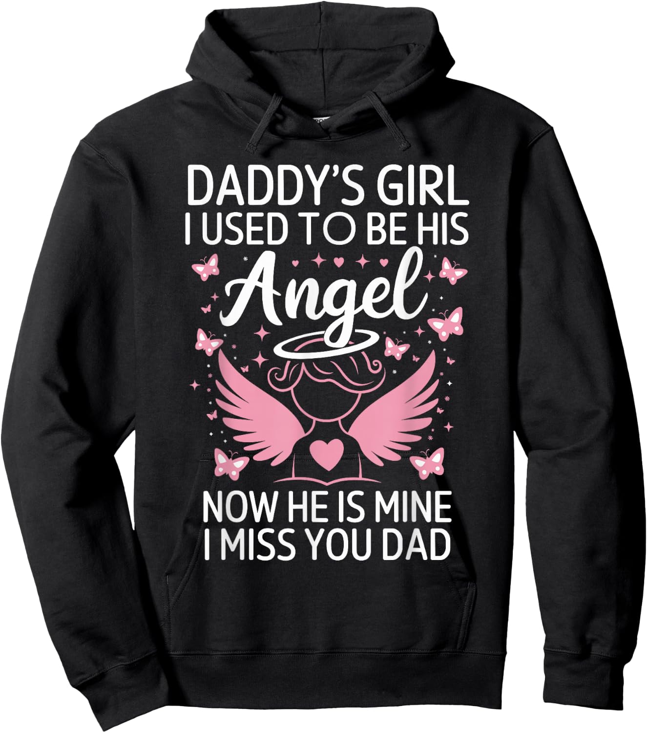 Daddy's Girl I Used to be His Angel Now He Is Mine Hoodie - Hoodie | Black