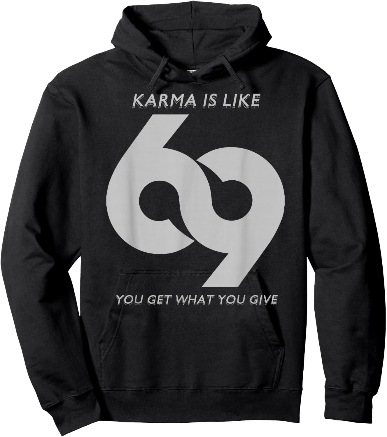 Karma is Like #69 Hoodie - Hoodie | Black
