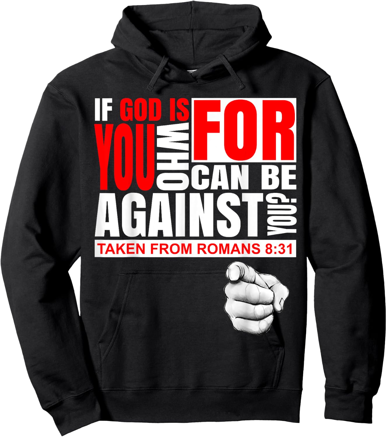 Bible Quote T Shirt If God is For You Faith Romans 8:31 Hoodie - Hoodie | Black