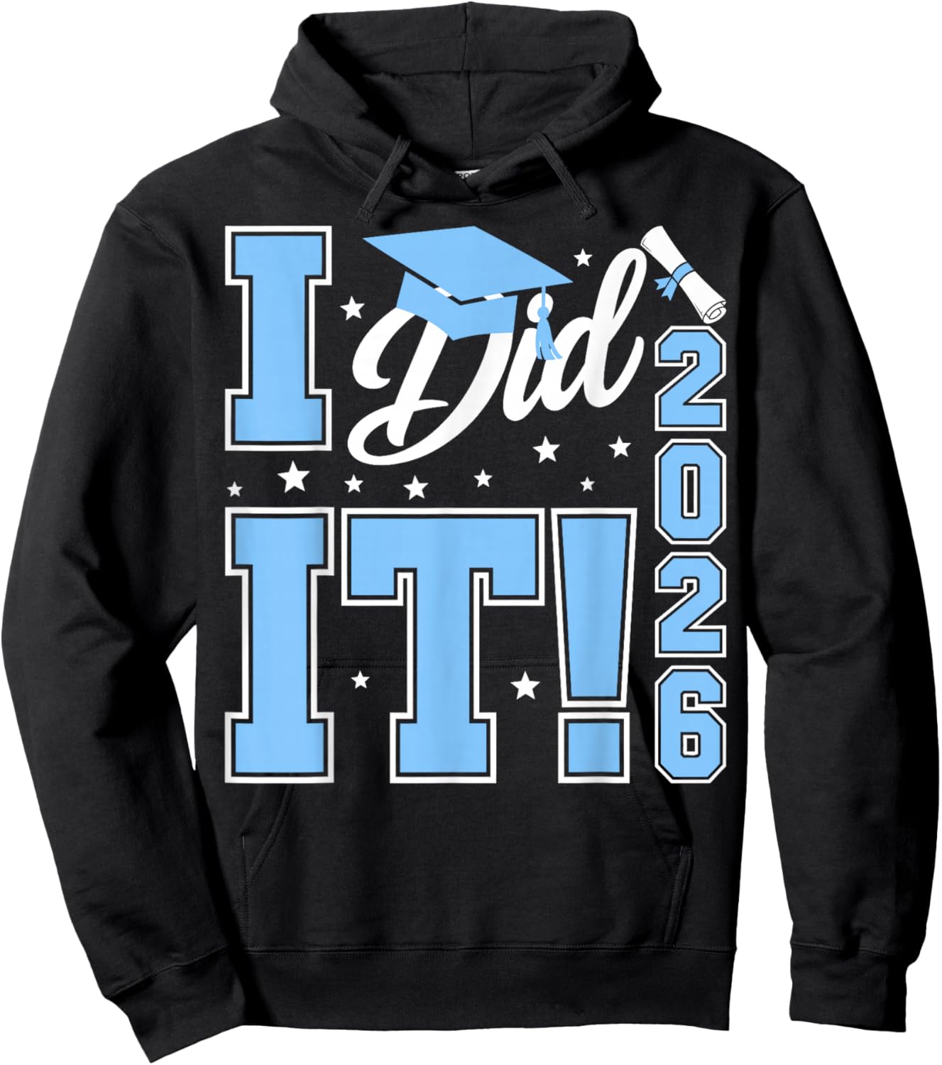 I Did It Graduation 2026 Graduate Class of 2026 Senior 26 Hoodie - Hoodie | Black